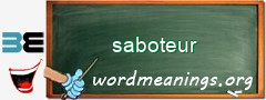 WordMeaning blackboard for saboteur